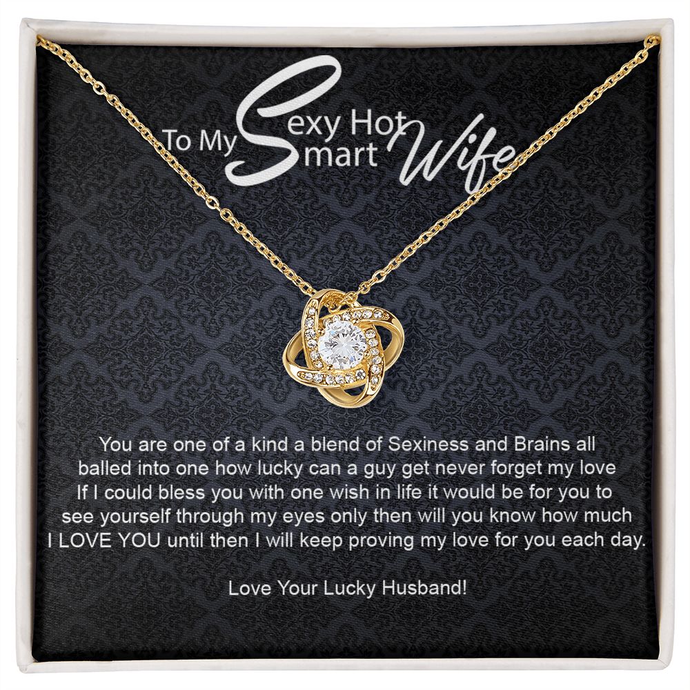 To My Sexy Hot Smart Wife-Love Knot Necklace